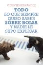 Todo Lo Que Siempre Quiso Saber Sobre Bolsa Y Nadie Le Supo Explicar - Preview