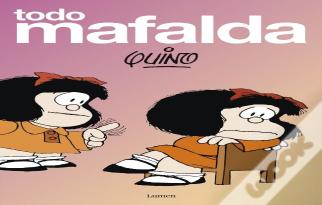 Todo Mafalda. Edición Definitiva