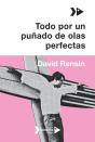 Todo Por Un Puñado De Olas Perfectas - Preview