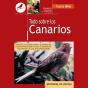 Todo Sobre Canarios - Preview