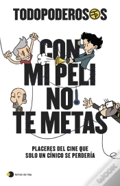 Capa do artigo Todopoderosos: Con Mi Peli No Te Metas