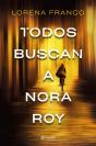 Todos Buscan A Nora Roy - Preview