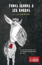 Todos Íbamos A Ser Burros - Preview
