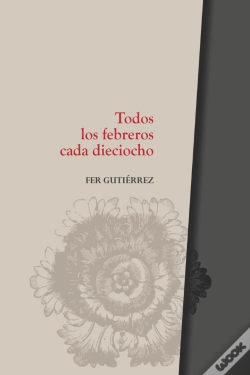 Capa do artigo Todos Los Febreros Cada Dieciocho