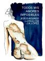 Todos Mis Amores Imposibles - Preview