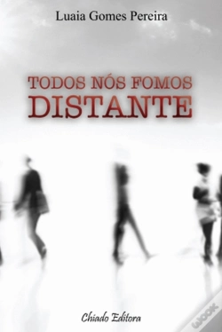 Capa do artigo Todos Nós Fomos Distante