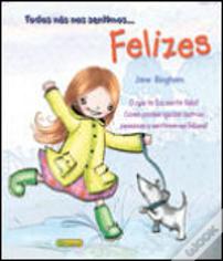 Todos nós nos Sentimos Felizes