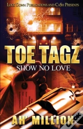 Toe Tagz: Show No Love