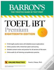 Toefl Ibt Premium With 8 Practice Tests + Online Audio, Eighteenth Edition