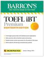 Toefl Ibt Premium With 8 Practice Tests + Online Audio, Eighteenth Edition - Preview