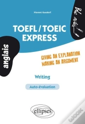 Capa do artigo Toefl/Toeic. Express Writing. Giving An Explanation/Making A Argument