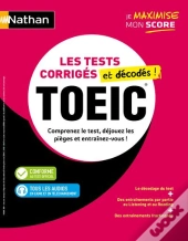 Toeic : Les Tests Corrigés Et Décodés ! (Édition 2025)