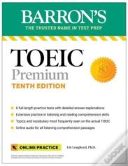 Toeic Premium: 6 Practice Tests + Online Audio, Tenth Edition