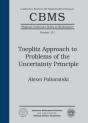 Toeplitz Approach To Problems Of The Uncertainty Principle - Preview