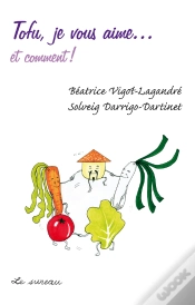 Capa do artigo Tofu, Je Vous Aime… - Et Comment !