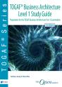 Togaf(R) Business Architecture Level 1 Study Guide - Preview