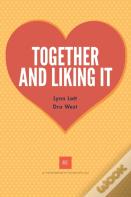 Together And Liking It
