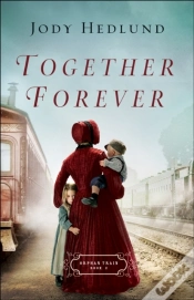 Capa do artigo Together Forever (Orphan Train Book #2)