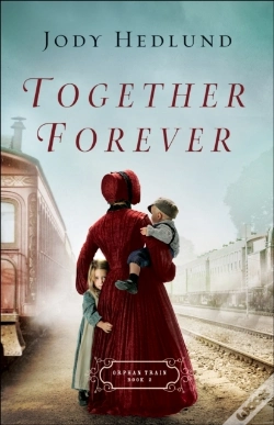 Capa do artigo Together Forever (Orphan Train Book #2)