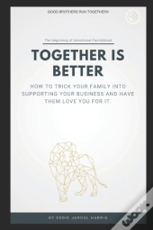 Together Is Better