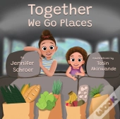Together We Go Places