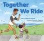 Together We Ride - Preview