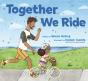 Together We Ride - Preview