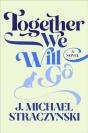 Together We Will Go - Preview