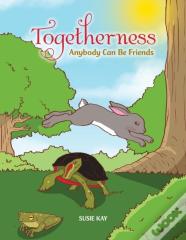 Togetherness