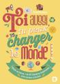 Toi Aussi, Tu Peux Changer Le Monde ! - Preview