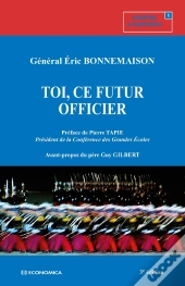 Toi, Ce Futur Officier, 3e Éd.