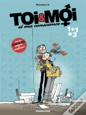 Toi & Moi Et Ma Conscience T.3