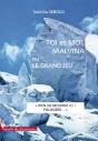 Toi Et Moi, Malvina Ou Le Grand Jeu - Preview