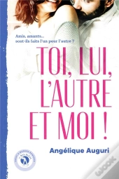 Toi, Lui, L'Autre Et Moi