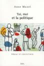 Toi, Moi Et La Politique - Preview