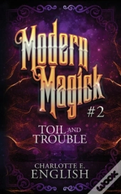 Toil And Trouble