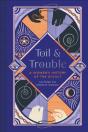 Toil And Trouble - Preview