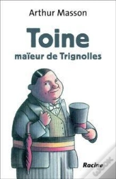 Toine ; Maïeur De Trignolles