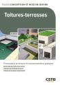 Toitures-Terrasses : Prescriptions Techniques Et Recommandations Pratiques - Preview