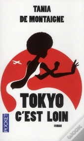 Tokyo C'Est Loin