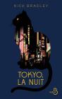 Tokyo, La Nuit - Preview