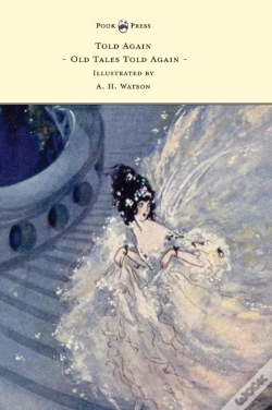 Capa do artigo Told Again - Old Tales Told Again - Illustrated By A. H. Watson