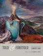 Told And Foretold - Preview
