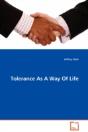 Tolerance As A Way Of Life - Preview