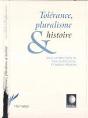 Tolerance, Plurialisme Et Histoire - Preview