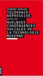 Tolerance Repressive Suivi De Quelques Consequences Sociales De La Technologie Moderne - Preview