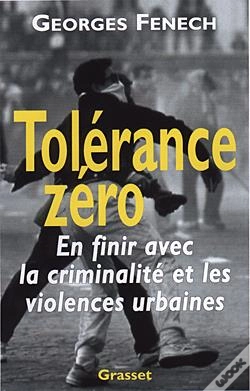Capa do artigo Tolerance Zero ; En Finir Avec La Criminalite Et Les Violences Urbaines