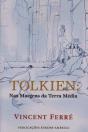 Tolkien: Nas Margens da Terra Média - Preview