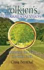 Tolkien'S Sacramental Vision - Preview