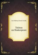 Tolstoy On Shakespeare